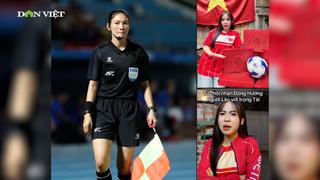 Hot girl Lào Maysaa: "Từ chối nhận đồng hương với trọng tài biên bắt trận ĐT nữ Việt Nam vs ĐT nữ Philippines"