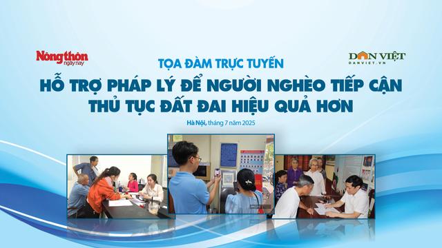 Tọa đàm "Hỗ trợ pháp lý để người nghèo tiếp cận thủ tục đất đai hiệu quả hơn" loading=