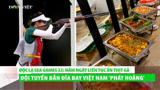 Độc lạ SEA Games 33: Năm ngày liên tục ăn thịt gà, đội tuyển bắn đĩa bay Việt Nam 'phát hoảng' 