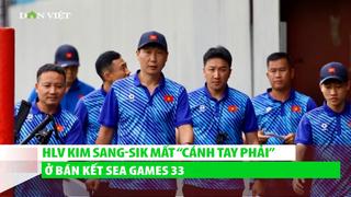 HLV Kim Sang-sik mất “cánh tay phải” ở bán kết SEA Games 33