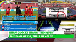 Thái Lan nói gì khi liên tục nhầm quốc kỳ thành “thói quen” tại SEA Games 33