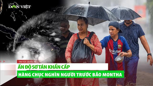 Ấn Độ sơ tán khẩn cấp hàng chục nghìn người trước bão Montha loading=