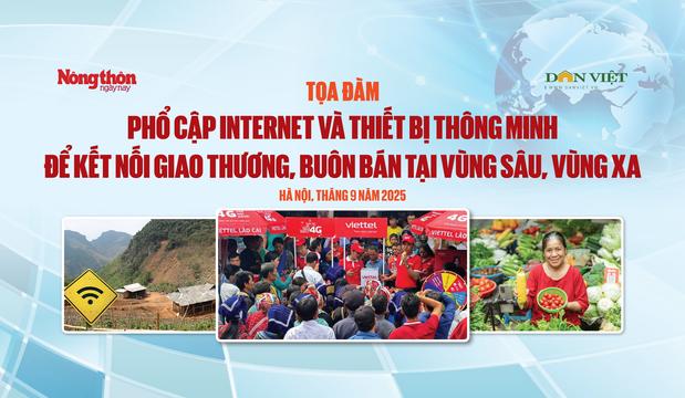 Tọa đàm: Phổ cập internet và thiết bị thông minh để kết nối giao thương, buôn bán tại vùng sâu, vùng xa loading=