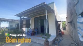 "Về đích" sớm xóa nhà tạm, nhà dột nát: Bài học giảm nghèo ở Bình Định, nay là tỉnh Gia Lai