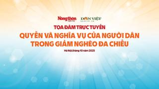 Tọa đàm: Quyền và nghĩa vụ của người dân trong giảm nghèo đa chiều