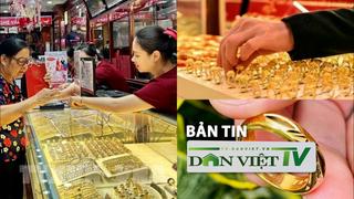 Bản tin Dân Việt TV 26/9: Giá vàng nhẫn cao kỷ lục 83 triệu đồng/lượng, người dân vẫn chật vật xếp hàng chờ mua