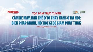 Tọa đàm cấm xe máy, hạn chế ô tô chạy xăng ở Hà Nội: Biện pháp mạnh, hỗ trợ gì để giảm phát thải?