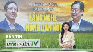 Bản tin Dân Việt TV 12/10: Diễn đàn Nông dân Quốc gia 2024 đã sẵn sàng "Lắng nghe nông dân nói"