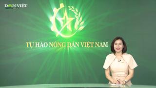 Bản tin Dân Việt TV 14/10: Rộn ràng loạt hoạt động ý nghĩa của Chương trình Tự hào Nông dân Việt Nam 2024