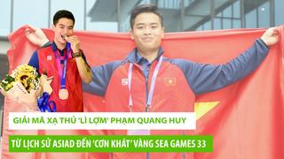Giải mã xạ thủ 'lì lợm' Phạm Quang Huy và ‘cơn khát' Vàng SEA Games 33, U22 Việt Nam ‘tuyên chiến’ tuyển Malaysia