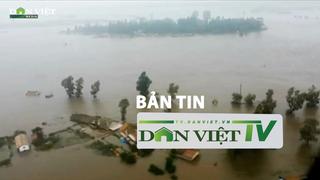 Bản tin Dân Việt TV 3/8: Hơn 250 người thiệt mạng trong tuần mưa bão vừa qua ở châu Á