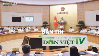 Bản tin Dân Việt TV 7/9: Chính phủ lập Bộ Chỉ huy tiền phương ở Hải Phòng để chống bão Yagi