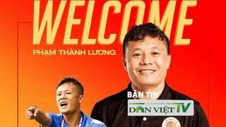 Bản tin Dân Việt TV 25/8: Cựu tuyển thủ Phạm Thành Lương trở thành “phó tướng” của HLV Kim Sang-sik