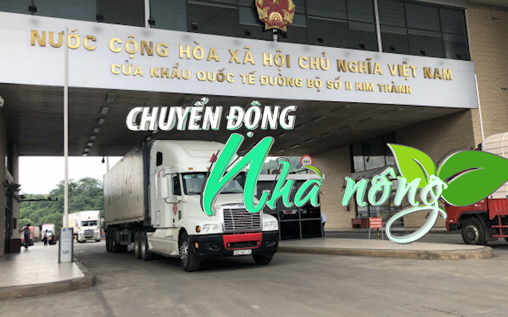 Chuyển động Nhà nông 16/12: Cửa khẩu quốc tế Kim Thành, Lào Cai thông quan trở lại