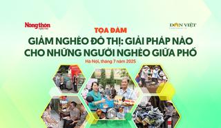 Tọa đàm “Giảm nghèo đô thị: Giải pháp nào cho những người nghèo giữa phố”