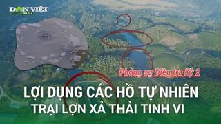 Cơ quan chức năng sẽ vào cuộc kiểm tra trại lợn xả thải ra môi trường sau phản ánh của báo Dân Việt