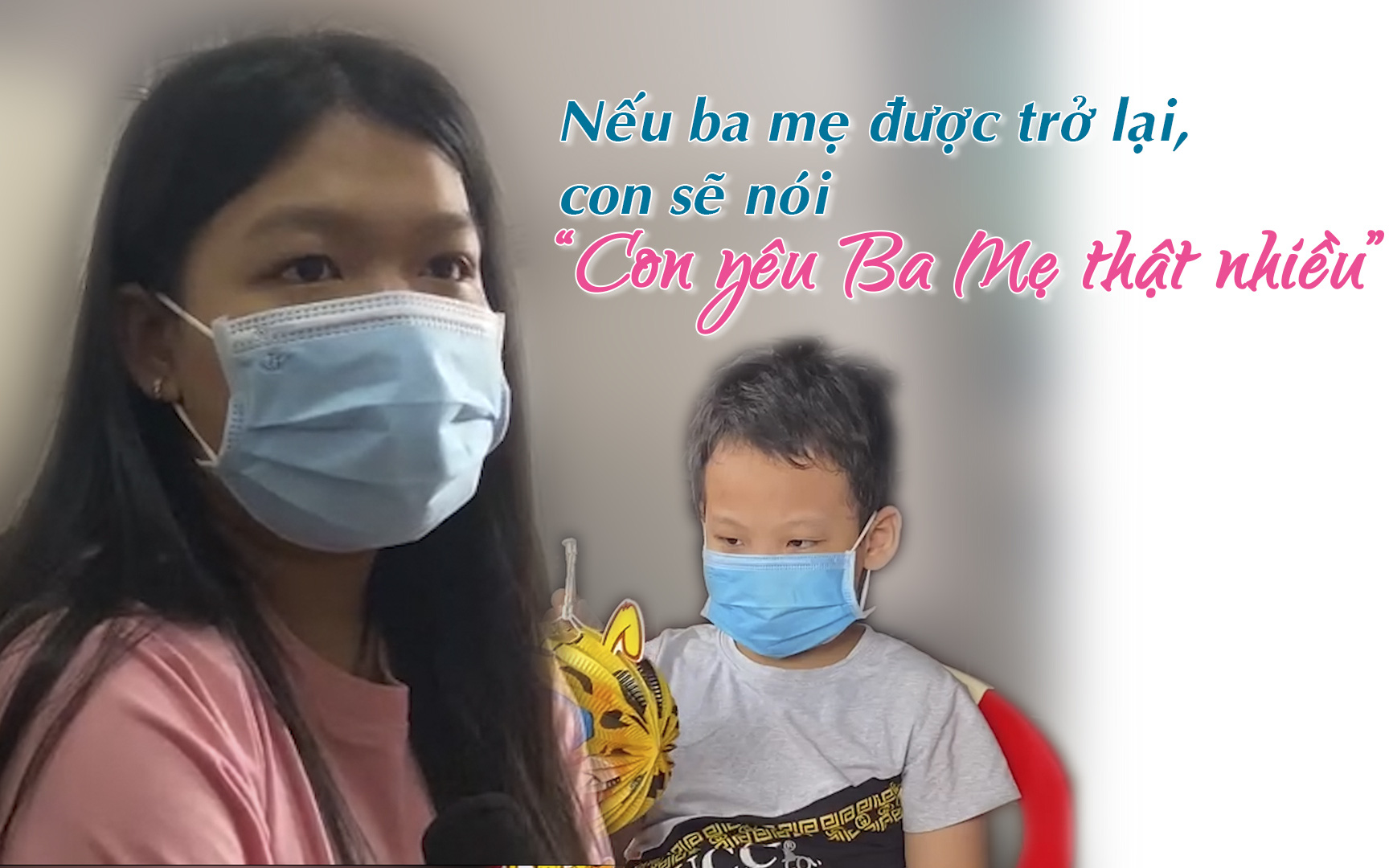 “Nếu ba mẹ được trở lại, con sẽ nói con yêu ba mẹ thật nhiều!”