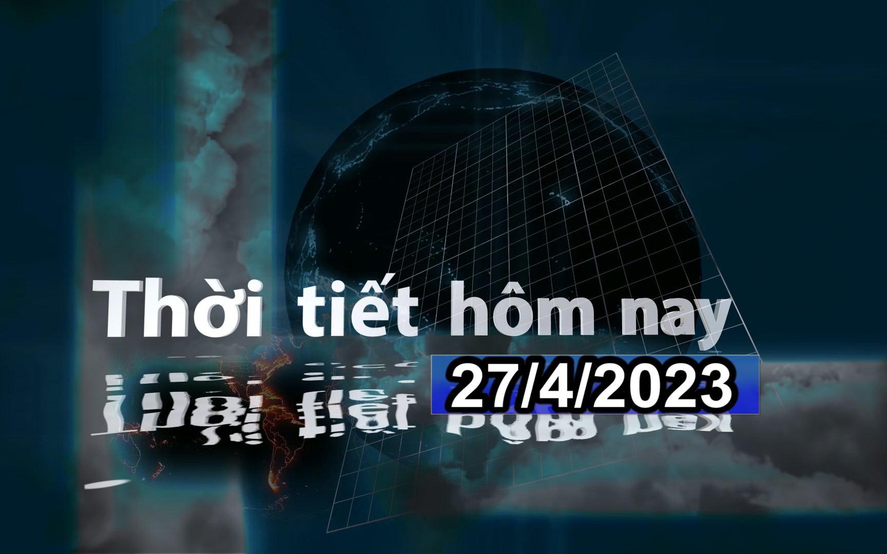 Thời tiết hôm nay 27/4/2023: Bắc Bộ lạnh về đêm và sáng sớm, Tây Nguyên, Nam Bộ nắng nóng