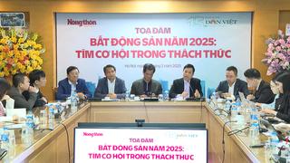 Toàn cảnh tọa đàm: "Bất động sản năm 2025: Tìm kiếm cơ hội trong thách thức"