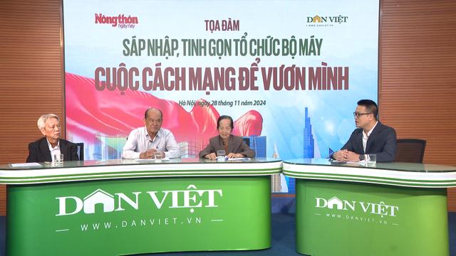 Sáp nhập, tinh gọn tổ chức bộ máy - Cuộc cách mạng để vươn mình: Thời điểm đã chín muồi