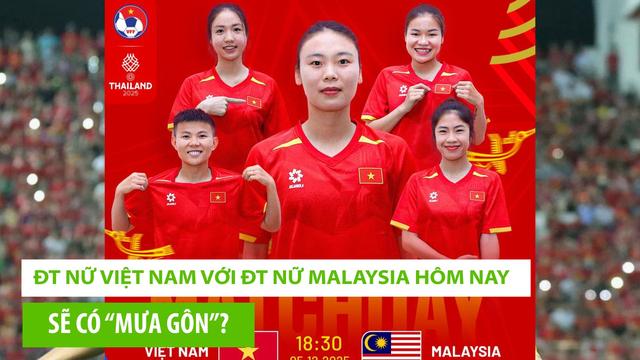 ĐT nữ Việt Nam với ĐT nữ Malaysia hôm nay: Sẽ có “mưa” bàn thắng

