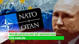 Nga đã chuẩn bị một bất ngờ khó chịu cho châu Âu